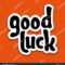 Vector Illustration Good Luck Lettering Quote Inside Good Luck Banner Template